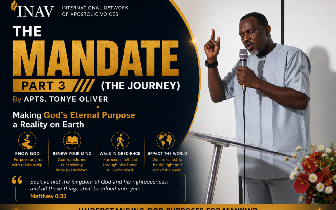 THE MANDATE – PART 3 (THE JOURNEY) By Apts. Tonye Oliver